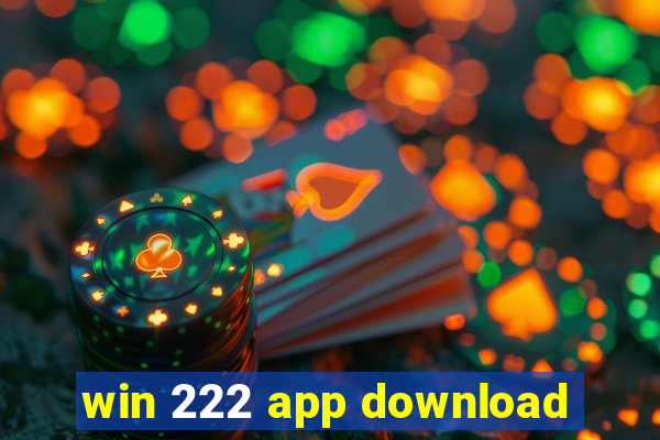 win 222 app download